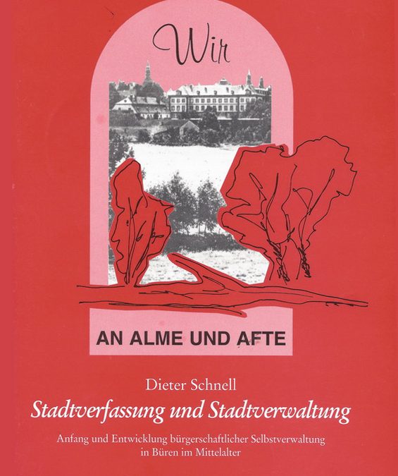 Band 6 | Stadtverfassung und Stadtverwaltung in Büren im Mittelalter – Dieter Schnell (2000)