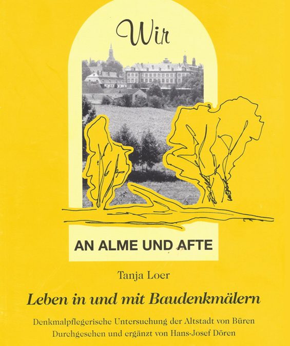 Band 7 | Leben in und mit Baudenkmälern. Denkmalpflegerische Untersuchung der Altstadt von Büren – Tanja Loer (2004)