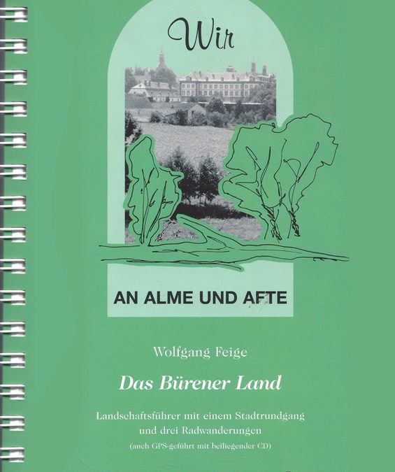 Band 8 | Das Bürener Land – Landschaftsführer mit einem Stadtrundgang und drei Radwanderungen – Wolfgang Feige (2008)