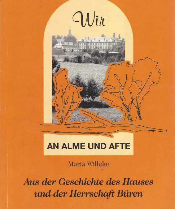 Band 9 | Aus der Geschichte des Hauses und der Herrschaft Büren – Maria Willeke (2009)